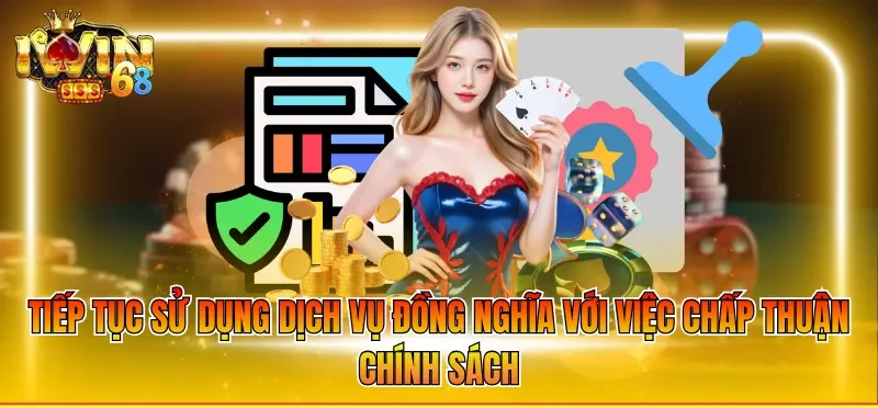 Miễn Trừ Trách Nhiệm IWIN 6 Tiếp tục sử dụng dịch vụ đồng nghĩa với việc chấp thuận chính sách
